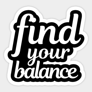 Find your balance Sticker